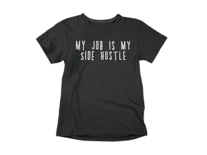 'My Job is My Side Hustle' Short-Sleeve Men's T-Shirt