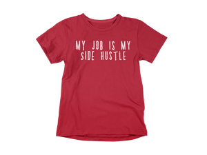 'My Job is My Side Hustle' Short-Sleeve Men's T-Shirt